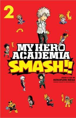 My Hero Academia: Smash!!, Vol. 2 - Hirofumi Neda