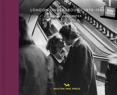 London Underground 1970-1980 - Mike Goldwater