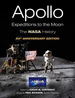 Apollo Expeditions to the Moon - Edgar Cortright
