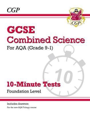 Grade 9-1 GCSE Combined Science: AQA 10-Minute Tests (with a -  