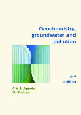 Geochemistry, Groundwater and Pollution -  Appelo