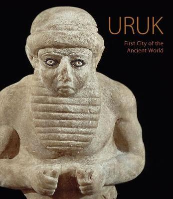 Uruk - First City of the Ancient World - Nicola Crusemann