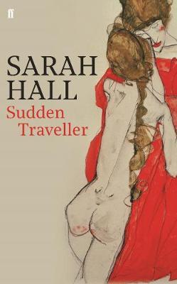 Sudden Traveller - Sarah Hall