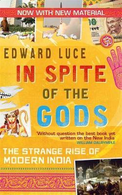 In Spite Of The Gods - Edward Luce