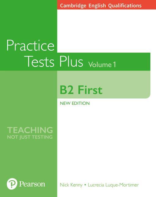 Cambridge English Qualifications: B2 First Volume 1 Practice - Lucrecia Luque-Mortimer