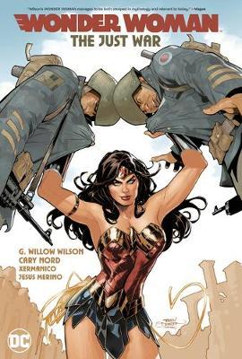Wonder Woman Volume 1: The Just War - G  Willow Wilson
