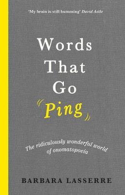 Words That Go Ping - Barbara Lasserre