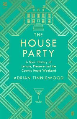 House Party - Adrian Tinniswood