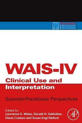 WAIS-IV Clinical Use and Interpretation - Lawrence Weiss
