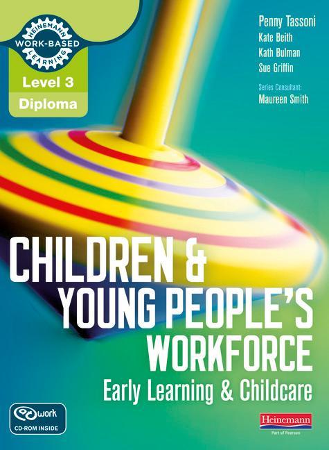 Level 3 Diploma Children and Young People's Workforce (Early