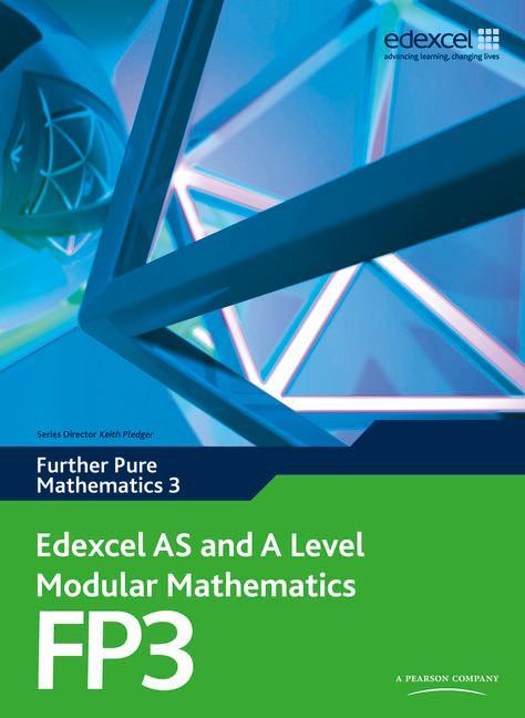 Edexcel AS and A Level Modular Mathematics Further Pure Math