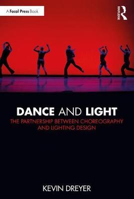Dance and Light - Kevin Dreyer