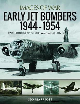Early Jet Bombers 1944-1954 - Leo Marriott