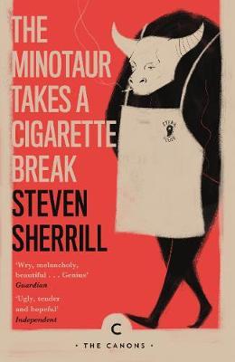 Minotaur Takes A Cigarette Break - Steven Sherrill