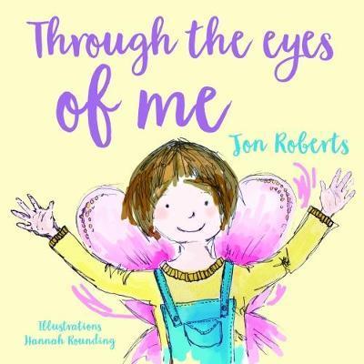 Through the Eyes of Me - Jon Roberts