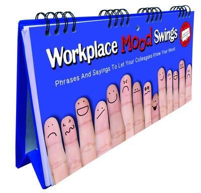 Workplace Mood Swings Flip Book -  
