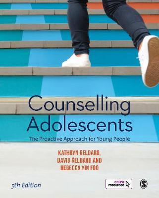 Counselling Adolescents - Kathryn Geldard