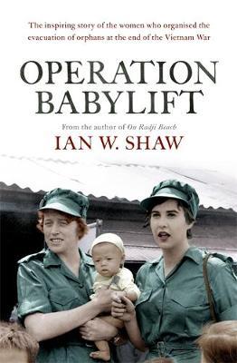 Operation Babylift - Ian W Shaw