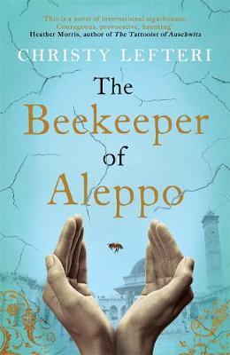 Beekeeper of Aleppo - Christy Lefteri