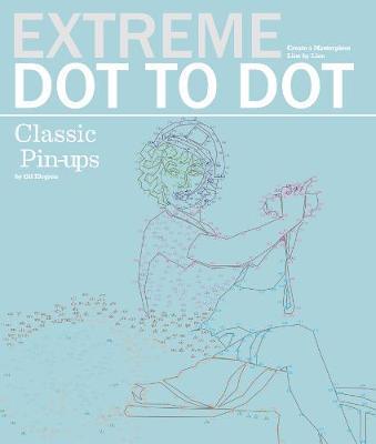 Extreme Dot to Dot: Classic Pin-Ups - Gil Elvgren