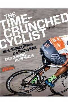 Coperta cărții 'Time-Crunched Cyclist - Chris Carmichael'