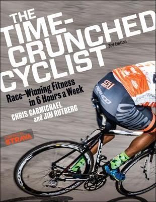 Time-Crunched Cyclist - Chris Carmichael