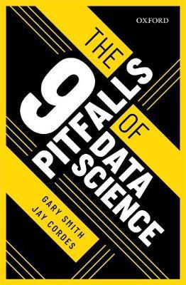 9 Pitfalls of Data Science - Gary Smith