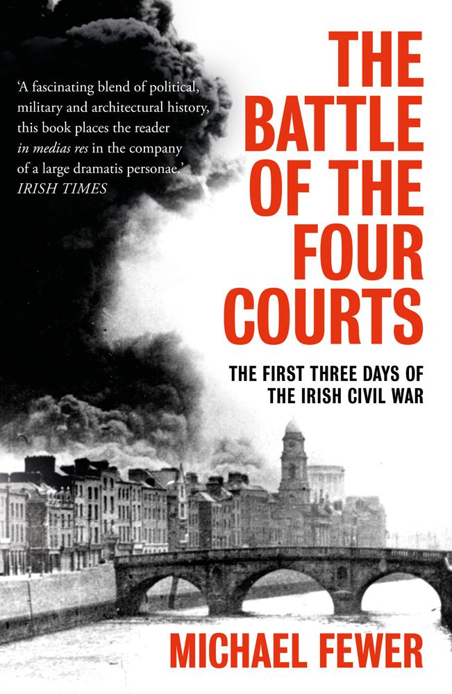 Battle of the Four Courts - Michael Fewer
