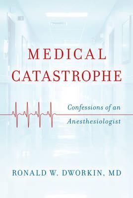 Medical Catastrophe - Ronald W Dworkin
