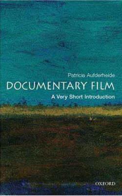 Documentary Film: A Very Short Introduction - Patricia Aufderheide