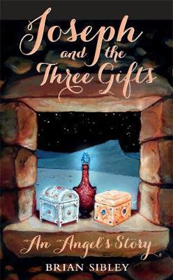 Joseph and the Three Gifts - Brian Sibley