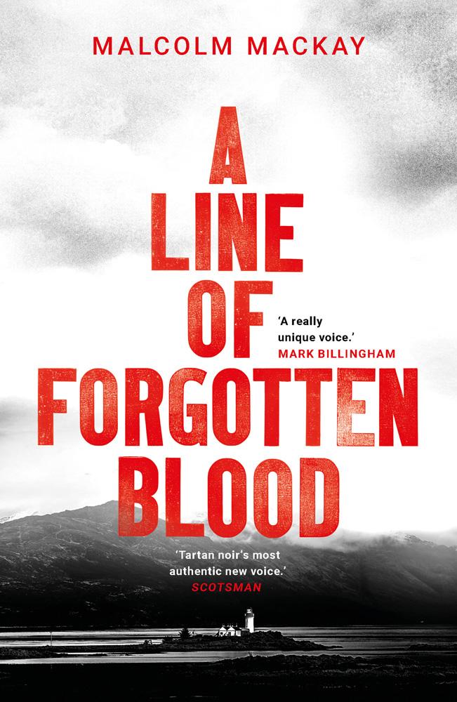 Line of Forgotten Blood - Malcolm Mackay