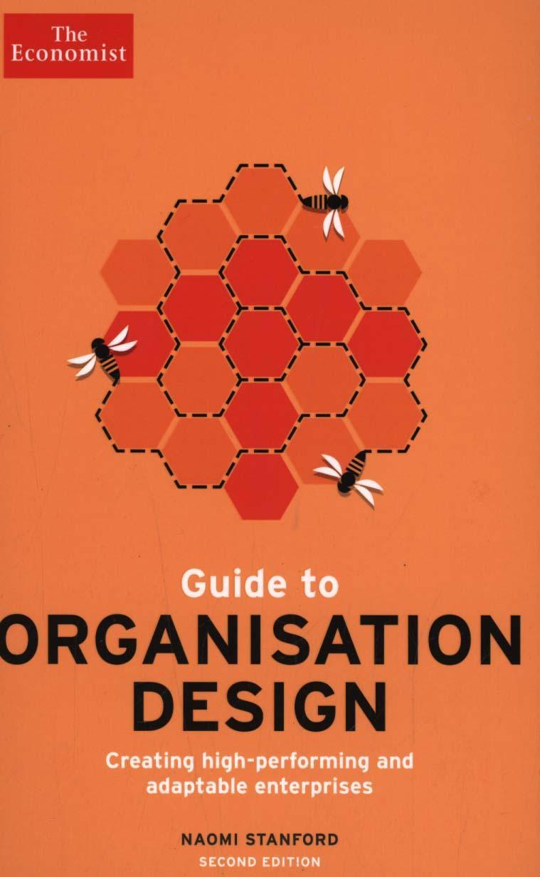 Economist Guide to Organisation Design 2nd edition - Naomi Stanford