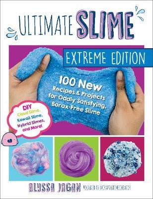Ultimate Slime Extreme Edition - Alyssa Jagan