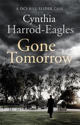 Gone Tomorrow - Cynthia Harrod-Eagles
