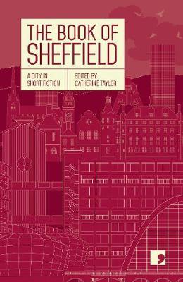 Book of Sheffield - Catherine Taylor, ed.