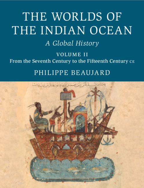Worlds of the Indian Ocean - Philippe Beaujard