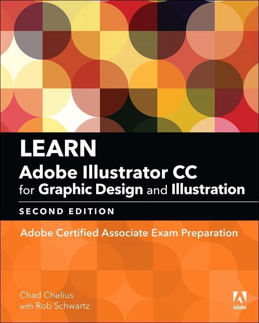 Learn Adobe Illustrator CC for Graphic Design and Illustrati - Dena Wilson