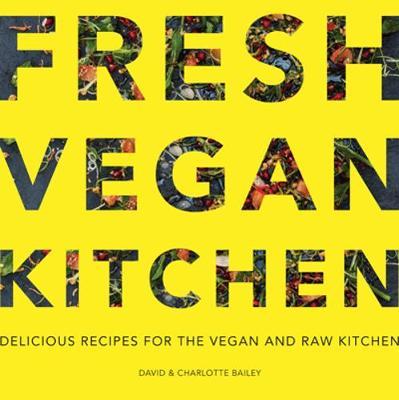 Fresh Vegan Kitchen - David Bailey
