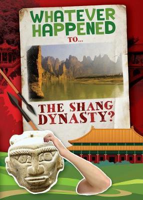Shang Dynasty - Kirsty Holmes