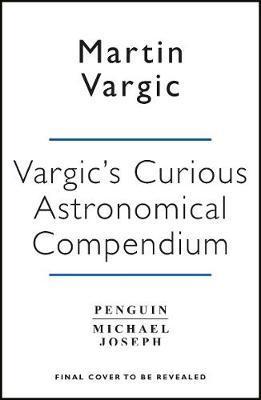 Vargic's Curious Cosmic Compendium - Martin Vargic