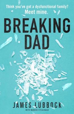 Breaking Dad - James Lubbock