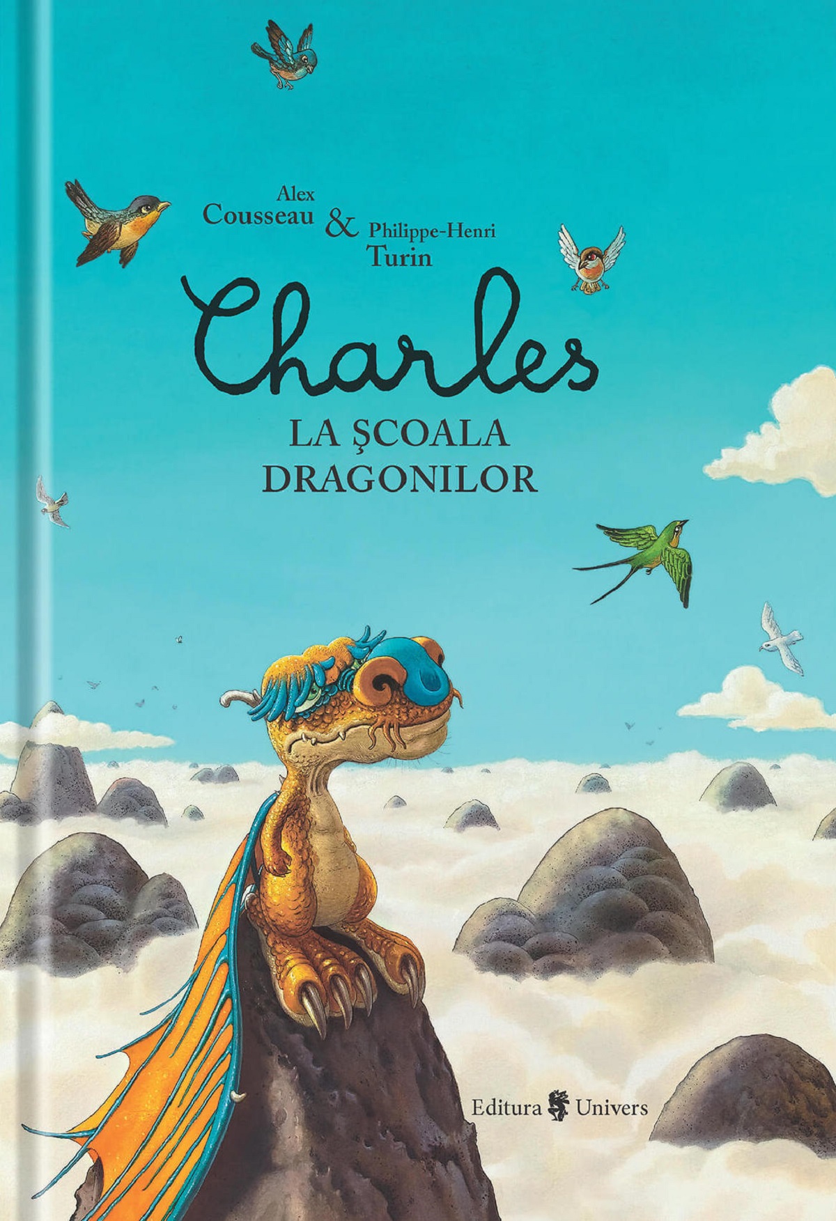 Charles la scoala dragonilor - Alex Cousseau, Philippe-Henri Turin
