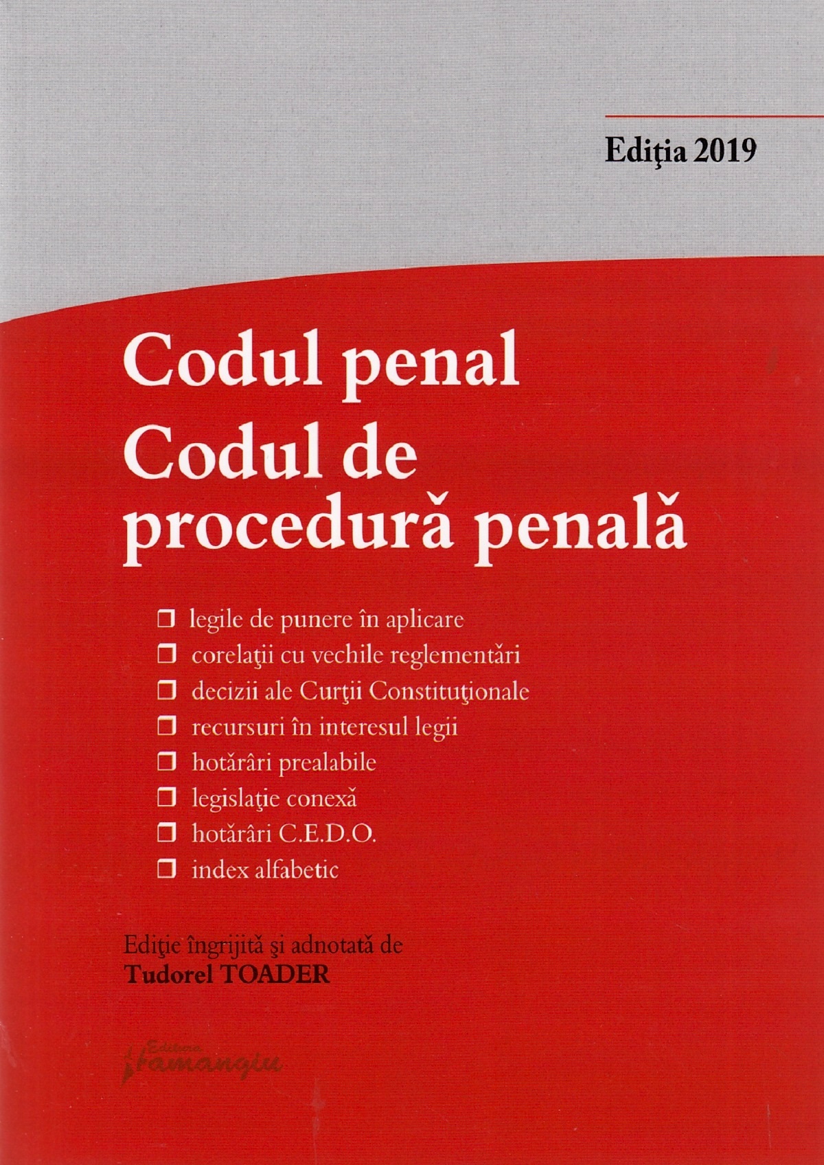 Codul penal. Codul de procedura penala. Act. la 27 septembrie 2019