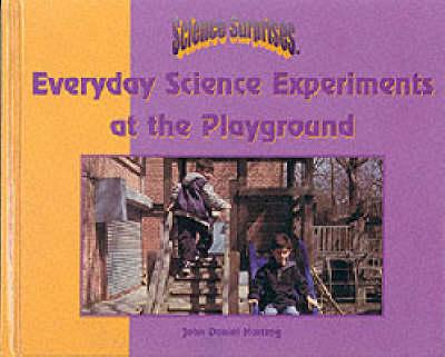 Everyday Science Experiments at the Playground