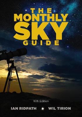 Monthly Sky Guide, 10th Edition - Ian Ridpath