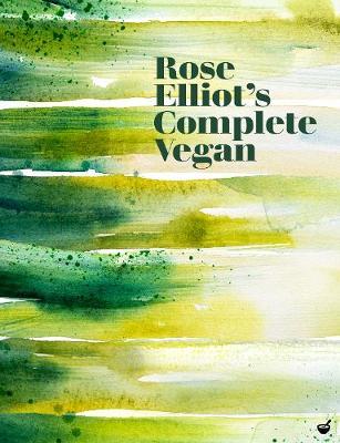 Rose Elliot's Complete Vegan - Rose Eliot