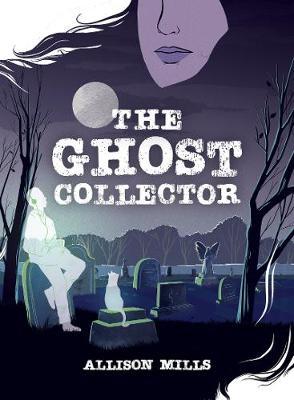 Ghost Collector - Allison Mills