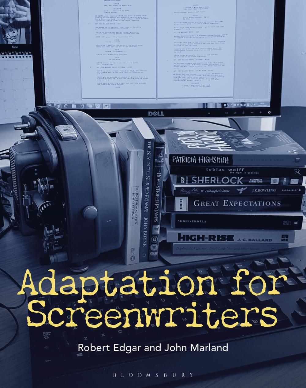 Adaptation for Screenwriters - Robert Edgar