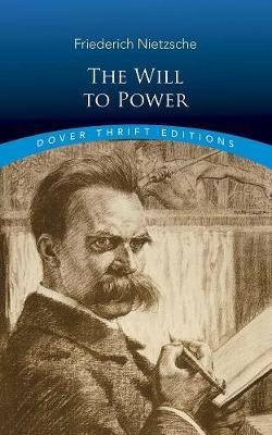 Will to Power - Friedrich Nietzsche
